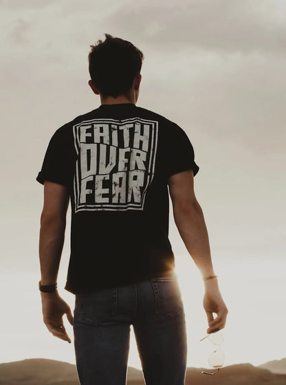 Faith over Fear Tee